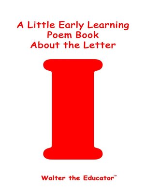 cover image of A Little Early Learning Poem Book about the Letter I